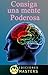 Consiga una mente poderosa (Spanish Edition)