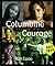Columbine Courage by Ron Luce