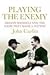 Playing the Enemy: Nelson Mandela and the Game that Made a Nation