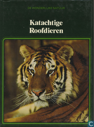 Katachtige Roofdieren (Hardcover)