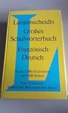 Langenscheidts Großes Schulwörterbuch Französisch-Deutsch