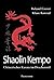 Shaolin Kempo: Chinesisches Karate im Drachenstil (German Edition)