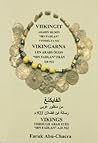 Viikingit arabin silmin : "Ibn Fadlan" vuodelta 922 = Vikingarna i en arabs ögon : "Ibn Fadlan" från år 922 = Vikings through Arab eyes : "Ibn Fadlan" A.D. 922