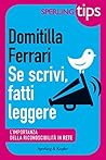 Book cover for Se scrivi, fatti leggere - Sperling Tips: L'importanza della riconoscibilità in rete (Italian Edition)