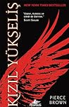 Kızıl Yükseliş by Pierce Brown