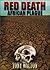 Red Death, African Plague by Tony Walton