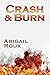 Crash & Burn (Cut & Run, #9)