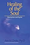 Healing of the Soul: Shamanism and Psyche