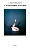 Il mondo sfolgorante