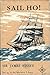 Sail Ho by P.R. Stephensen