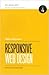 Responsive Web Design (A Book Apart #4)