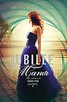 Jubilee Manor by Bethany Hagen