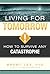 Living For Tomorrow (Family Preparedness Books)