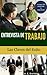 Entrevista de Trabajo: Las Claves del Éxito. 100 Preguntas y Respuestas Frecuentes para Conseguir el Trabajo Soñado. (Spanish Edition)