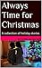 Always Time for Christmas