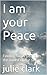 I am your Peace: Finding Go...