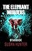 Elephant Murders | Starbuck
