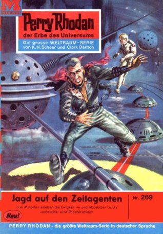 Perry Rhodan 269: Jagd auf den Zeitagenten (Kindle Edition)