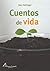 Cuentos de Vida (Spanish Edition)