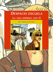 Despacio escuela / La vida empieza con A (Paperback)