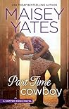 Part Time Cowboy by Maisey Yates