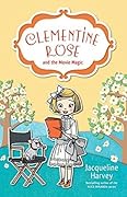 Clementine Rose and the Movie Magic