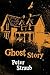 Ghost Story by Peter Straub