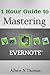 1 Hour Guide to Mastering E...