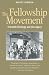 The Fellowship Movement: A ...