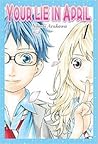 Your Lie in April, vol. 1 by Naoshi Arakawa