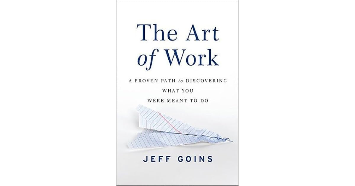 The Art of Work by Jeff Goins