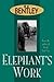 Elephant's Work