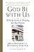 God Be with Us: A Daily Guide to Praying for Our Nation