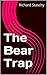The Bear Trap