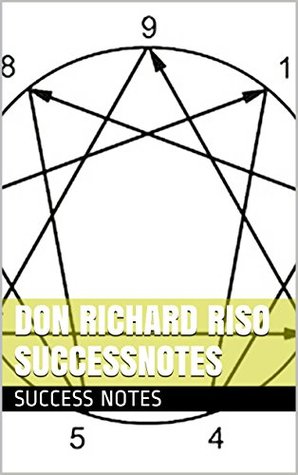 Don Richard Riso SuccessNotes: The Wisdom of the Enneagram, Personality Types, And Enneagram Transformations (Kindle Edition)