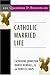 101 Questions and Answers on Catholic Married Life (Responses to 101 Questions)