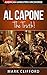 Al Capone - The Truth! (American Gangsters Uncovered Book 7)