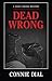 Dead Wrong (Josie Corsino Mysteries)