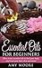 Essential Oils: Essential O...