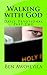 Walking with God by Ben Awoseyila