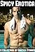 Spicy Erotica: A Collection of Erotica Stories