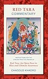 Red Tara Commentary: Instructions for the Concise Practice Known as Red Tara Red Tara Commentary: Instructions for the Concise Practice Known as Red Tara