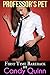 Professor's Pet: First Time Bareback BDSM (Age Gap Quick Reads)