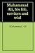 Muhammad Ali, his life, services and trial