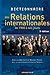 Dictionnaire des relations internationales de 1900 à nos jours (French Edition)