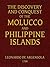 The Discovery and Conquest of the Molucco and Philippine Islands