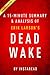 Summary of Dead Wake: by Erik Larson | Includes Analysis