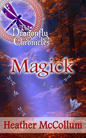Magick (The Dragonfly Chronicles #2)