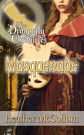 Masquerade (The Dragonfly Chronicles #3)