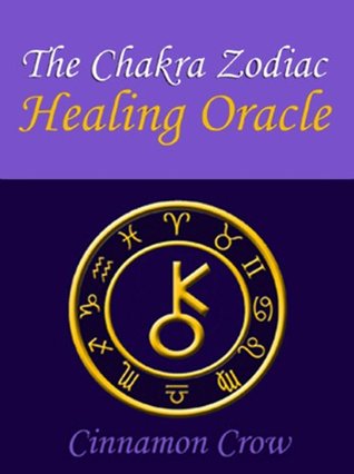 The Chakra Zodiac Healing Oracle (Cards)